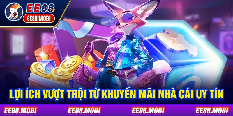 Lợi ích vượt trội từ khuyến mãi nhà cái uy tín Lợi ích vượt trội từ khuyến mãi nhà cái uy tín