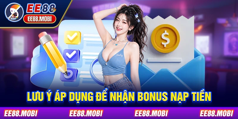 Lưu ý áp dụng để nhận bonus nạp tiền Lưu ý áp dụng để nhận bonus nạp tiền
